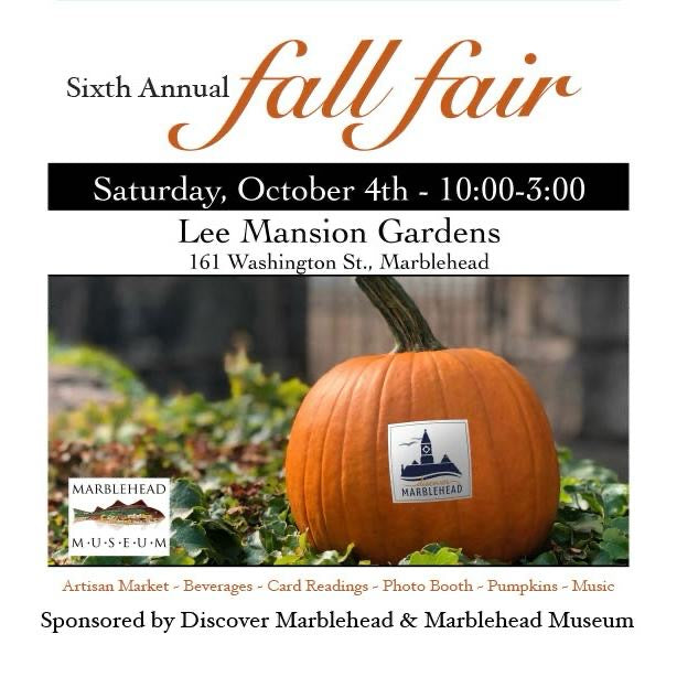 Join Us this Saturday 10/4/25 for Marblehead's Fall Festival ~ 10am-3pm at the Lee Mansion, Washington St.